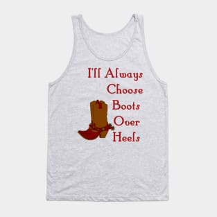 I'll Always Choose Boots Over Heels Country Girl Tank Top